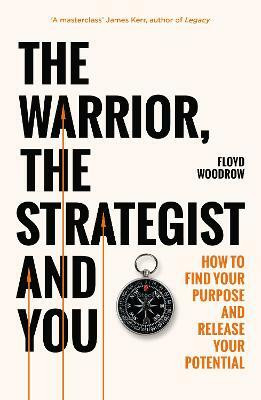 The Warrior, Strategist and You(English, Paperback, Woodrow Floyd)