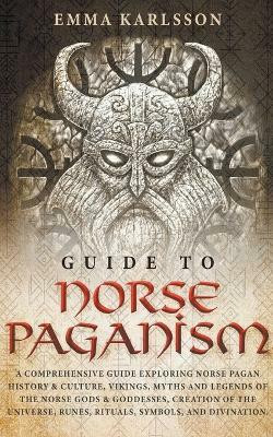 Guide to Norse Paganism(English, Paperback, Karlsson Emma)