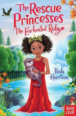 The Rescue Princesses: The Enchanted Ruby(English, Paperback, Harrison Paula)