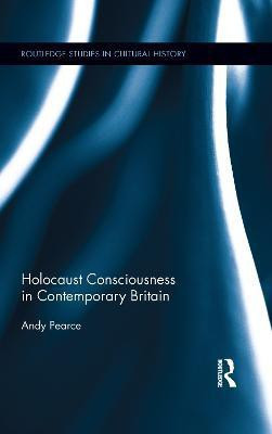 Holocaust Consciousness in Contemporary Britain(English, Electronic book text, Pearce Andy)