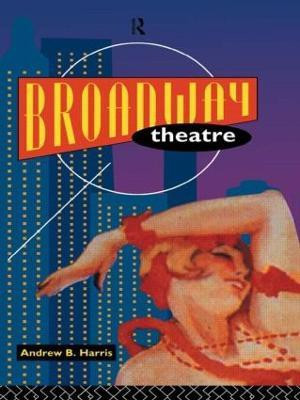 Broadway Theatre(English, Paperback, Harris Andrew)