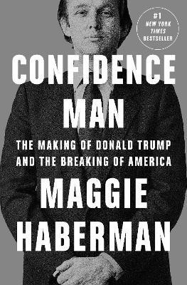 Confidence Man(English, Hardcover, Haberman Maggie)