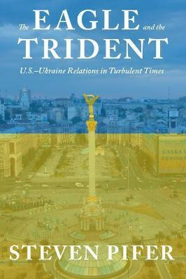 The Eagle and the Trident(English, Hardcover, Pifer Steven)