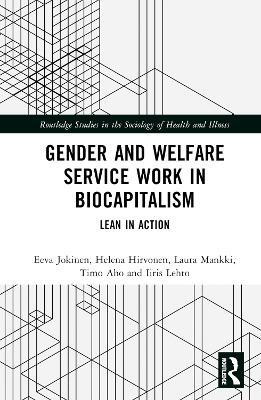 Gender and Welfare Service Work in Biocapitalism(English, Hardcover, Jokinen Eeva)