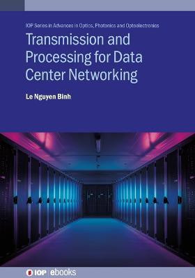 Transmission and Processing for Data Center Networking(English, Hardcover, Binh Le Nguyen)