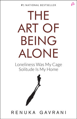 The Art of Being Alone(Paperback, Gavrani Renuka)