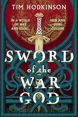 Sword of the War God(English, Hardcover, Hodkinson Tim)