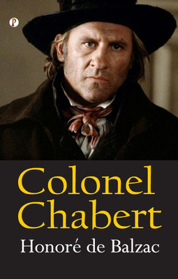 Colonel Chabert (Edition1st)(English, Paperback, De Balzac Honore)