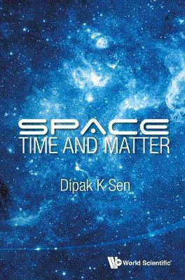 Space, Time And Matter(English, Hardcover, Sen Dipak K)