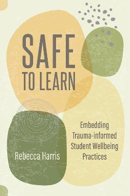 Safe to Learn(English, Paperback, Harris Rebecca)