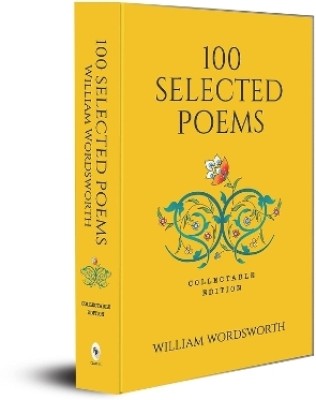 100 Selected Poems, William Wordsworth(English, Hardcover, Wordsworth William)