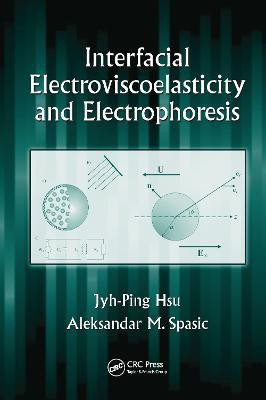 Interfacial Electroviscoelasticity and Electrophoresis(English, Hardcover, Hsu Jyh-Ping)