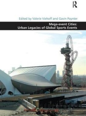 Mega-event Cities: Urban Legacies of Global Sports Events(English, Paperback, Viehoff Valerie)