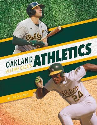 Oakland Athletics All-Time Greats(English, Paperback, Coleman Ted)