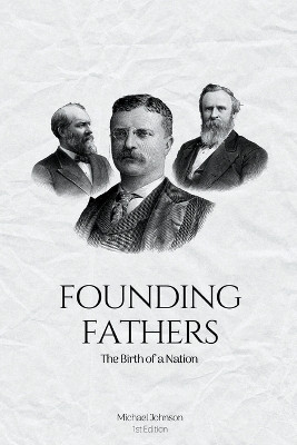 Founding Fathers(English, Paperback, Johnson Michael)