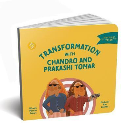 Transformation with Chandro and Prakashi Tomar  - Pictorial Book For Kids(English, Board book, Saket Pervin)