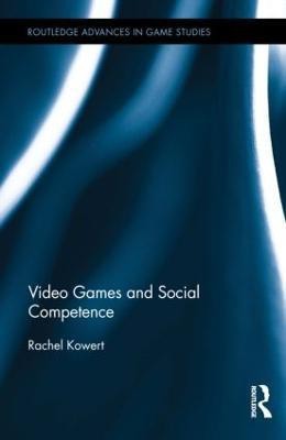 Video Games and Social Competence(English, Hardcover, Kowert Rachel)