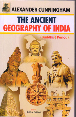 The Ancient Geography of Indian by Alexander Cunnigham(Paperback, Alexander Cunningham)