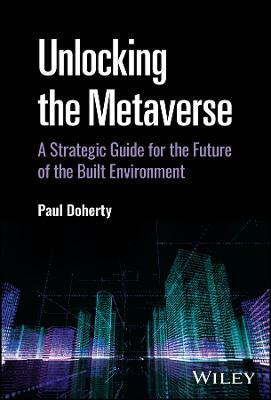 Unlocking the Metaverse(English, Hardcover, Doherty Paul)