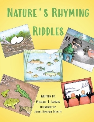 Nature's Rhyming Riddles(English, Paperback, Larson Michael J)