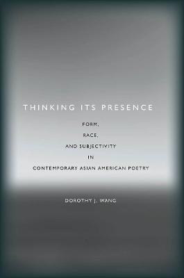 Thinking Its Presence(English, Paperback, Wang Dorothy J.)