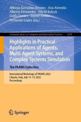 Highlights in Practical Applications of Agents, Multi-Agent Systems, and Complex Systems Simulation. The PAAMS Collection(English, Paperback, unknown)