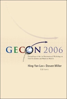 Gecon 2006 - Proceedings Of The 3rd International Workshop On Grid Economics And Business Models(English, Hardcover, unknown)