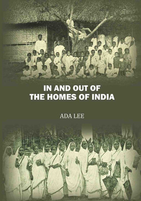 In and out of the Homes of India(Paperback, Ada Lee)