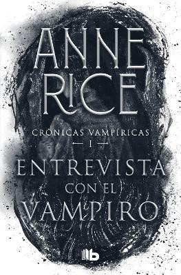 Entrevista con el vampiro / Interview with the Vampire(Spanish, Paperback, Rice Anne)
