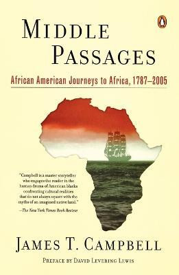 Middle Passages(English, Paperback, Campbell James T.)