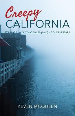 Creepy California(English, Paperback, McQueen Keven)