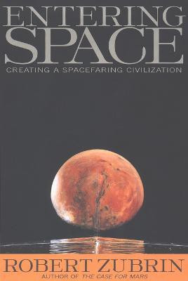 Entering Space(English, Paperback, Zubrin Robert)