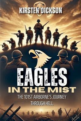 Eagles in the Mist(English, Paperback, Dickson Kirsten)