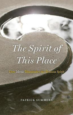 The Spirit of This Place(English, Hardcover, Summers Patrick)