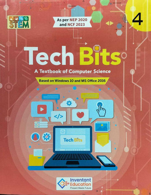 Inventant Tech Bits A Textbook of Computer Science class 4(Paperback, INVENTANT EDUCATION)