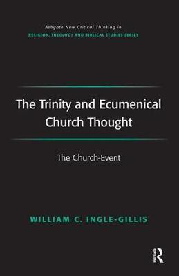 The Trinity and Ecumenical Church Thought(English, Hardcover, Ingle-Gillis William C.)