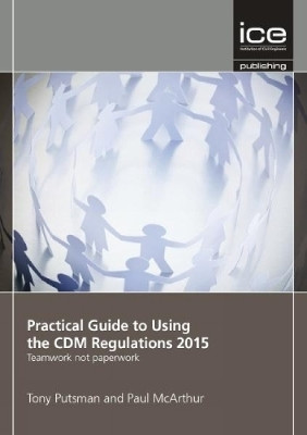 Practical Guide to Using the CDM Regulations 2015(English, Paperback, Putsman Tony)