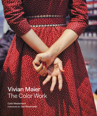 Vivian Maier: The Color Work(English, Hardcover, Westerbeck Colin)