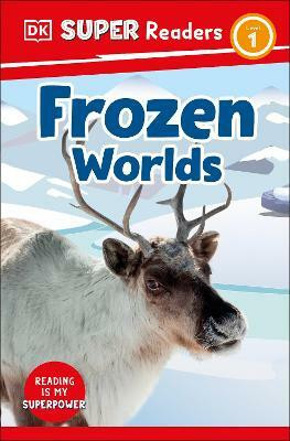 DK Super Readers Level 1 Frozen Worlds(English, Paperback, DK)