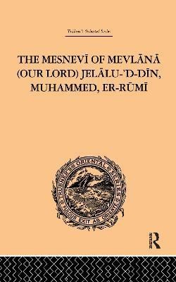 The Mesnevi of Mevlana (Our Lord) Jelalu-'D-Din, Muhammed, Er-Rumi(English, Paperback, Redhouse James W.)