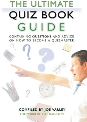 The Ultimate Quiz Book Guide(English, Paperback, Varley Joe)