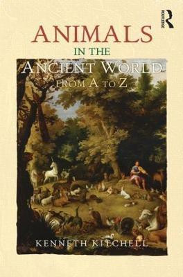 Animals in the Ancient World from A to Z(English, Hardcover, Kitchell Jr. Kenneth F.)