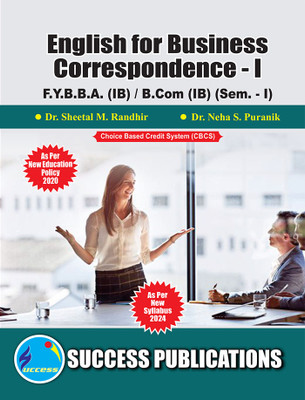 English for Business Correspondence - I(F.Y.BBA-IB,Sem-I) SPPU-Text(English)(Paperback, Dr. Sheetal M. Randhir Dr. Neha S. Puranik)