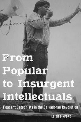 From Popular to Insurgent Intellectuals(English, Paperback, Binford Leigh)