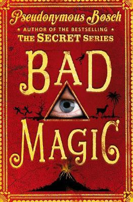 Bad Magic(English, Paperback, Bosch Pseudonymous)