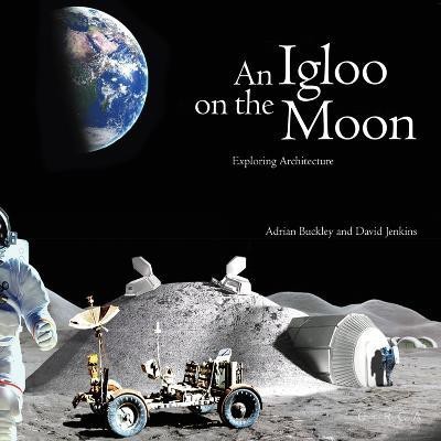 An Igloo on the Moon(English, Hardcover, Jenkins David)