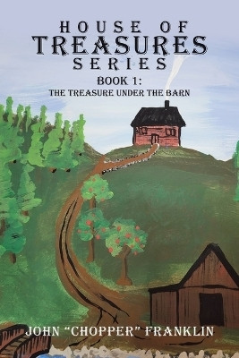 The House Of Treasures Series(English, Paperback, Franklin John Chopper)