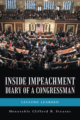 Inside Impeachment-Diary of a Congressman(English, Hardcover, Stearns Honorable Clifford B)