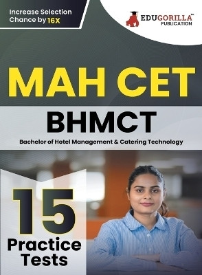 MAH BHMCT CET Exam Book  - 2024 Bachelor of Hotel Management and Catering Technology - 15 Practice Tests (1500 Solved Questions) with Free Access to Online Tests(English, Paperback, Edugorilla Prep Experts)