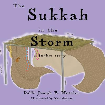 The Sukkah in the Storm(English, Paperback, Meszler Joseph B)